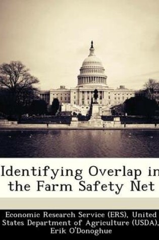 Cover of Identifying Overlap in the Farm Safety Net