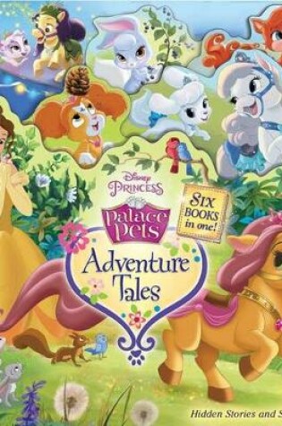 Cover of Disney Palace Pets: Adventure Tales