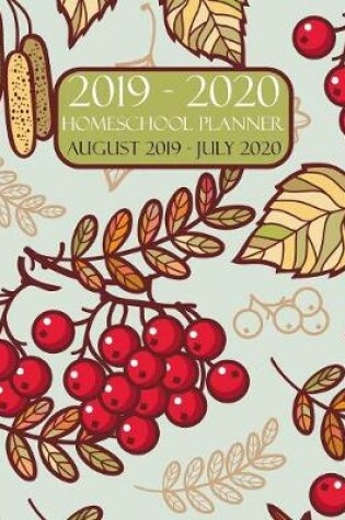 Cover of Homeschool Planner 2019-2020 August 2019 - July 2020