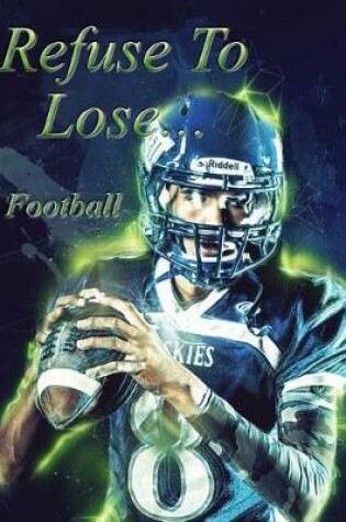 Cover of Football Refuse To Lose