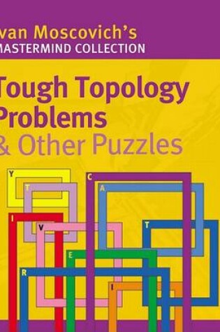 Cover of Tough Topology Problems and Other Puzzles