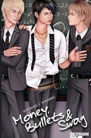 Cover of Money, Bullets and Swag (Illustrated Yaoi Novel)