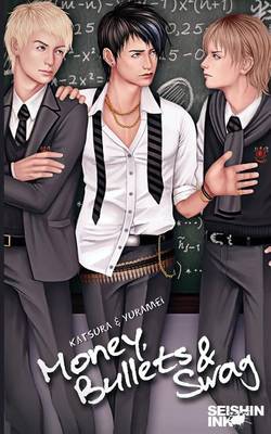 Cover of Money, Bullets and Swag (Illustrated Yaoi Novel)