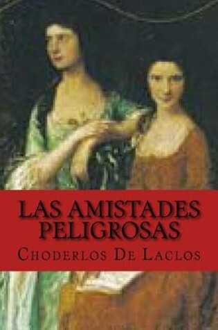 Cover of Las Amistades Peligrosas (Special Spanish Edition)