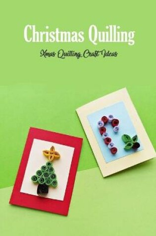 Cover of Christmas Quilling