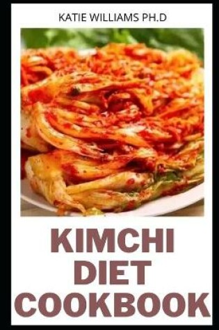 Cover of Kimchi Diet Cookbook