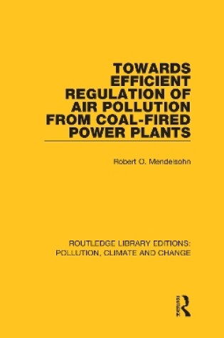 Cover of Towards Efficient Regulation of Air Pollution from Coal-Fired Power Plants