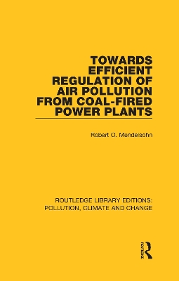 Book cover for Towards Efficient Regulation of Air Pollution from Coal-Fired Power Plants