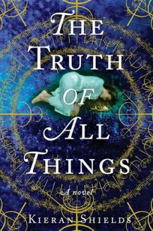 Cover of The Truth of All Things