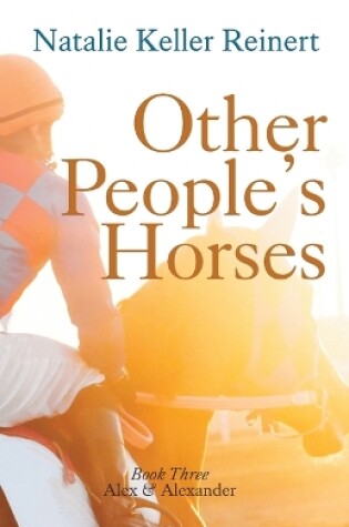 Cover of Other People's Horses (Alex & Alexander