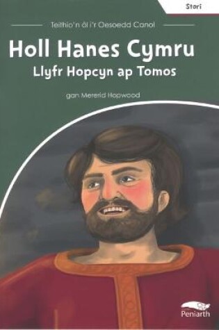 Cover of Teithio'n Ôl i'r Oesoedd Canol: Holl Hanes Cymru - Llyfr Hopcyn Ap Tomos