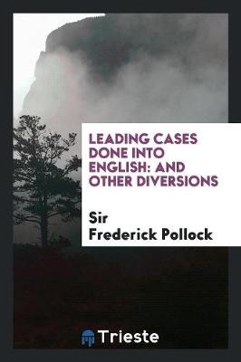 Book cover for Leading Cases Done Into English