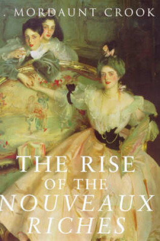 Cover of The Rise of the Nouveaux Riches