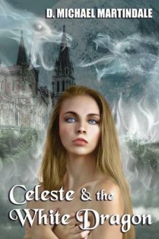 Cover of Celeste & the White Dragon