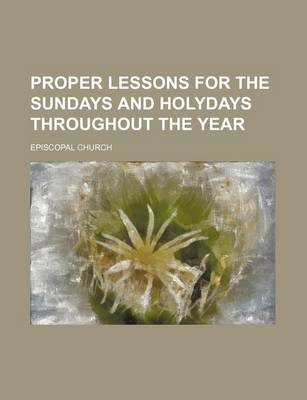 Book cover for Proper Lessons for the Sundays and Holydays Throughout the Year