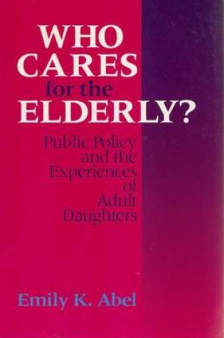 Cover of Who Cares for the Elderly?