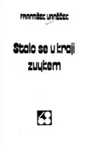 Cover of Stalo Se V Kraji Zvykem