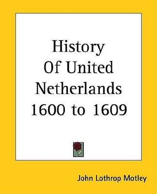 Book cover for History of United Netherlands 1600 to 1609