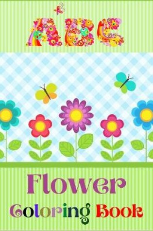 Cover of ABC Flower Coloring Book