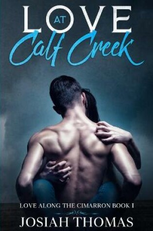 Cover of Love at Calf Creek