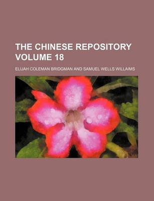 Book cover for The Chinese Repository Volume 18