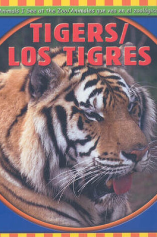 Cover of Tigers / Los Tigres