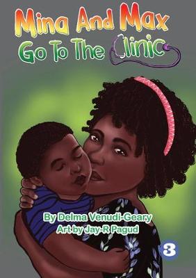 Book cover for Mina and Max Go To The Clinic