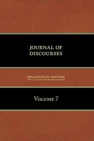 Cover of Journal of Discourses, Volume 7