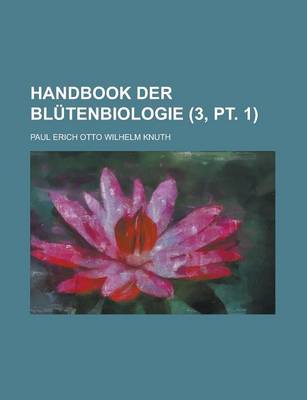 Book cover for Handbook Der Blutenbiologie (3, PT. 1 )