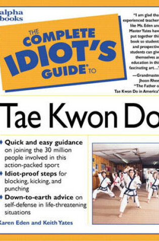 Cover of The Complete Idiot's Guide to Tae Kwon Do