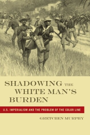 Cover of Shadowing the White Man’s Burden