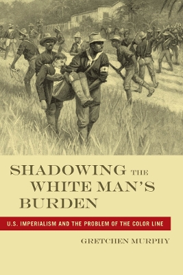 Cover of Shadowing the White Man’s Burden