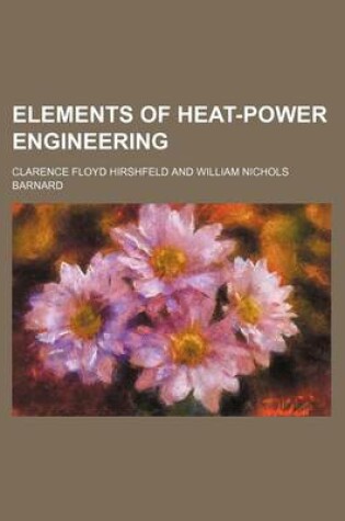 Cover of Elements of Heat-Power Engineering