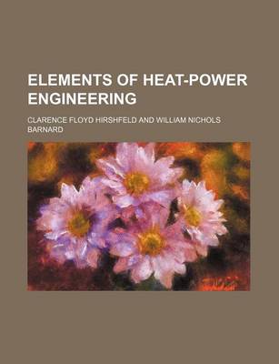 Book cover for Elements of Heat-Power Engineering