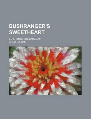 Book cover for Bushranger's Sweetheart; An Australian Romance