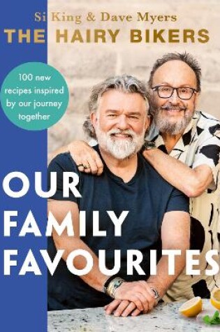 Cover of The Hairy Bikers: Our Family Favourites