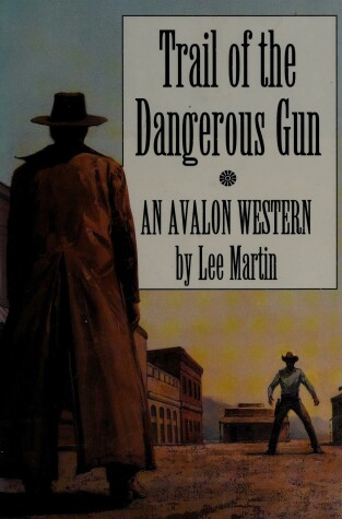 Book cover for Trail of the Dangerous Gun