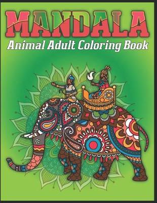 Book cover for Mandala Animal Adult Coloring Book