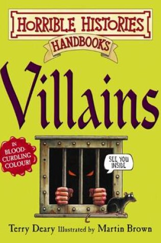 Cover of Horrible Histories Handbooks: Villains