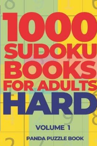 Cover of 1000 Sudoku Books For Adults Hard - Volume 1