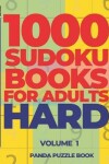 Book cover for 1000 Sudoku Books For Adults Hard - Volume 1