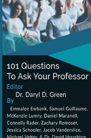 Cover of 101 Questions to Ask Your Professor