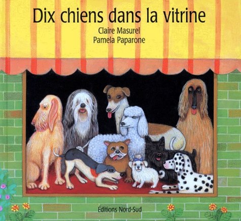 Book cover for Dix Chiens Dans La Vitrine (Fr
