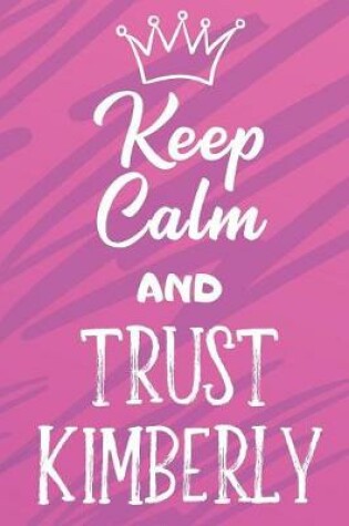 Cover of Keep Calm And Trust Kimberly