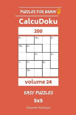 Book cover for Puzzles for Brain - CalcuDoku 200 Easy Puzzles 5x5 vol. 24