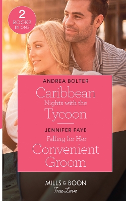 Book cover for Caribbean Nights With The Tycoon / Falling For Her Convenient Groom