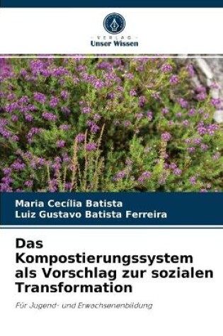 Cover of Das Kompostierungssystem als Vorschlag zur sozialen Transformation