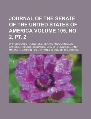 Book cover for Journal of the Senate of the United States of America Volume 105, No. 2, PT. 2