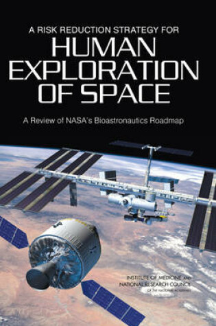 Cover of A Risk Reduction Strategy for Human Exploration of Space