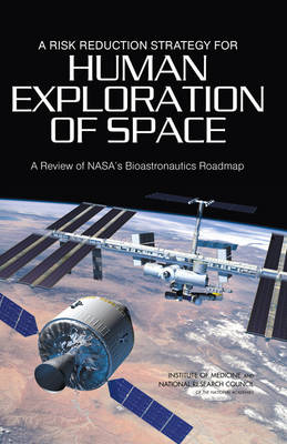 Book cover for A Risk Reduction Strategy for Human Exploration of Space